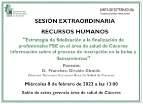 Estrategia de fidelización a la finalización de profesionales FSE en el área de salud de Cáceres: información sobre el proceso de inscripción en la bolsa y llamamientos (dirigido a residentes de último año de formación)